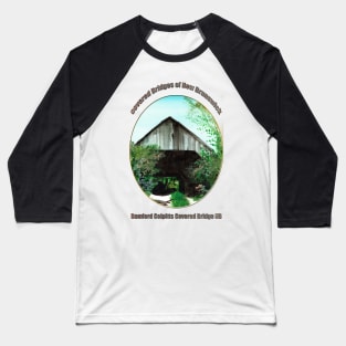 Bamford Colpitts Covered Bridge  NB Baseball T-Shirt